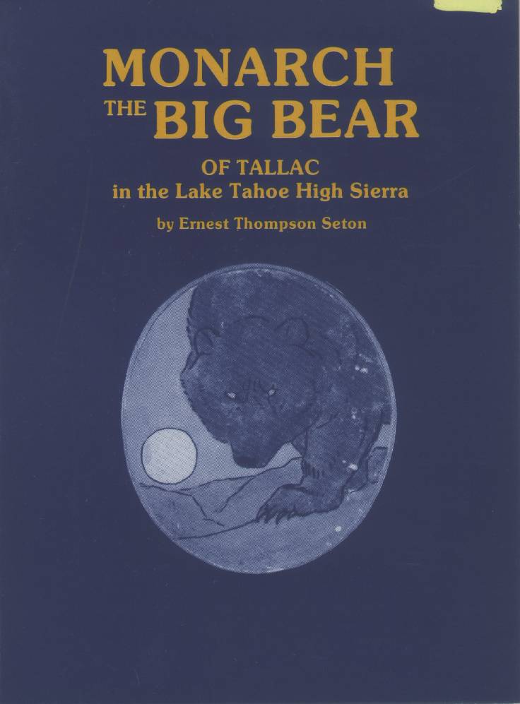 Monarch, the Big Bear of Tallack in the Lake Tahoe High Sierra. vist0040 front cover